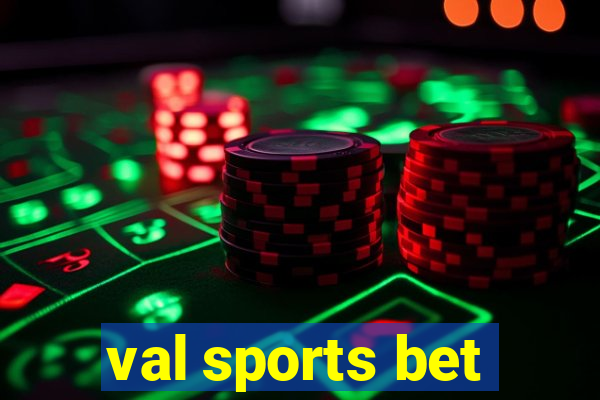 val sports bet